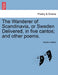 The Wanderer of Scandinavia, or Sweden Delivered, in five cantos; and other poems. by Sibella Hatfield