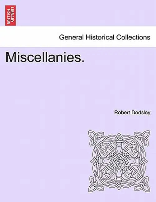 Miscellanies. by Robert Dodsley