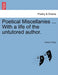 Poetical Miscellanies ... With a life of the untutored author. by Victory Purdy