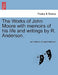 The Works of John Moore with memoirs of his life and writings by R. Anderson. by John Moore, Robert Anderson