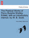 The Poetical Works of Percy Bysshe Shelley. Edited, with an introductory memoir, by W. B. Scott. by Percy Shelley, William Scott