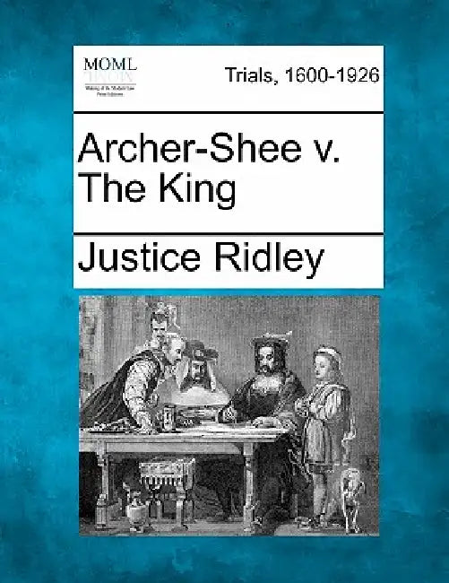 Archer-Shee V. the King by Justice Ridley