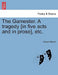 The Gamester. a Tragedy [In Five Acts and in Prose], Etc. by Edward Moore