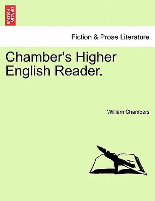 Chamber's Higher English Reader. by William Chambers