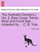 The Australia Directory.] Vol. 2. East Coast, Torres Strait and Coral Sea ... Compiled by ... C. B. Yule. by Anonymous