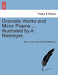 Dramatic Works and Minor Poems ... Illustrated by A. Niemeyer. Vol. I by Henry John Smith, Adelbert Niemeyer