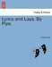 Lyrics and Lays. by Pips. by Anonymous