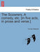 The Scowrers. a Comedy, Etc. [In Five Acts, in Prose and Verse.] by Thomas Shadwell