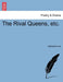 The Rival Queens, Etc. by Nathaniel Lee