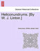 Heliconundrums. [By W. J. Linton.] by Anonymous