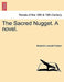 The Sacred Nugget. a Novel. by B. L. Farjeon