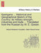 Kashgaria ... Historical and Geographical Sketch of the Country; Its Military Strength, Industries and Trade ... Translated from the Russian by W. E. by Aleksei Nikolaevich Kuropatkin
