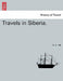 Travels in Siberia. by S. S. Hill