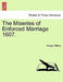 The Miseries of Enforced Marriage 1607. by George Wilkins