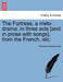 The Fortress, a Melo-Drama, in Three Acts [And in Prose with Songs], from the French, Etc. by Theodore Edward Hook