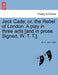 Jack Cade; Or, the Rebel of London. a Play in Three Acts [And in Prose. Signed, W. T. T.]. by W.T., Jack Cade, W. T