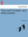 The Last Crusade, and Other Poems. by Alfred Hayes