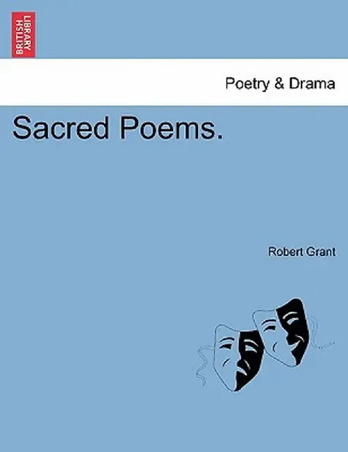 Sacred Poems. by Robert Grant