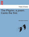 The Pilgrim; A Poem. Canto the First. by Alexander Henderson