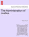 The Administration of Justice. by William Steere