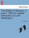 The Battle of Albuera: A Poem. with an Epistle Dedicatory to Lord Wellington. by Anonymous