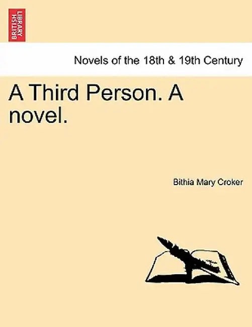 A Third Person. a Novel. by Bithia Mary Croker
