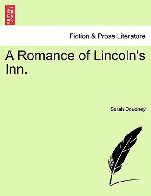 A Romance of Lincoln's Inn. by Sarah Doudney