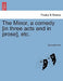 The Minor, a Comedy [In Three Acts and in Prose], Etc. by Samuel Foote