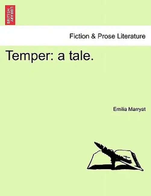 Temper: A Tale. by Emilia Marryat