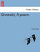 Diversity. a Poem. by Anonymous