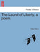 The Laurel of Liberty, a Poem. by Robert Merry