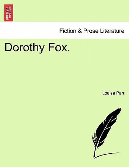 Dorothy Fox. by Louisa Parr