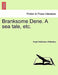Branksome Dene. a Sea Tale, Etc. by Hugh Walmsley