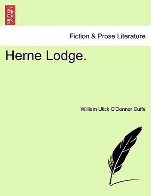 Herne Lodge. by William Ulick O. Cuffe