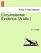 Circumstantial Evidence. [A Tale.] by J. H. Swingler