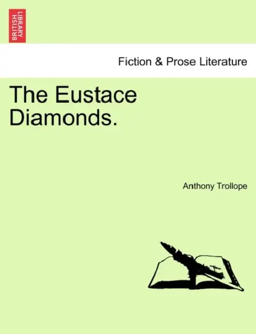 The Eustace Diamonds. Vol. II. by Anthony Trollope