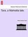 Tara, a Mahratta Tale. by Philip Meadows Taylor
