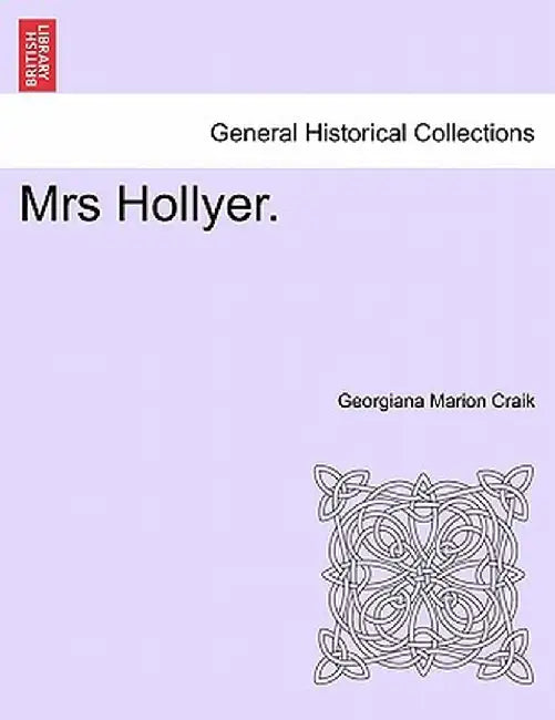 Mrs Hollyer. by Georgiana Marion Craik