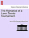 The Romance of a Lawn Tennis Tournament. by Marion Clifford Baroness Dunboyn Butler