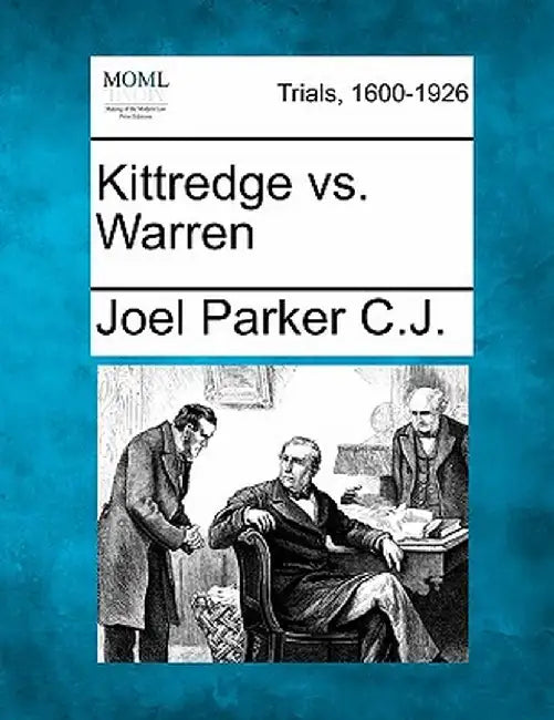 Kittredge vs. Warren by Joel Parker C. J.