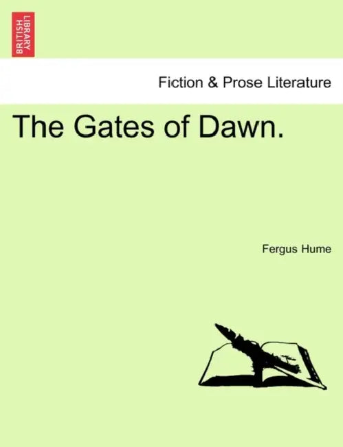 The Gates of Dawn. by Fergus Hume