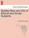 Studies New and Old of Ethical and Social Subjects. by Frances Power Cobbe