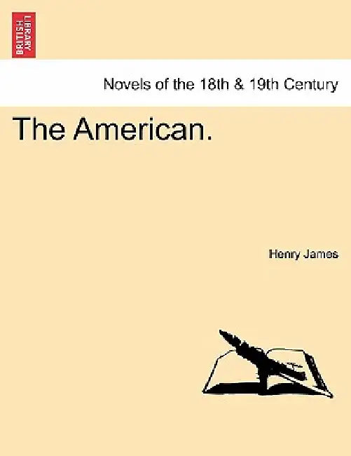 The American. by Henry James