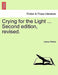 Crying for the Light ... Second Edition, Revised. by James Ritchie