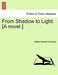 From Shadow to Light. [A Novel.] by Gilbert Edward Campbell