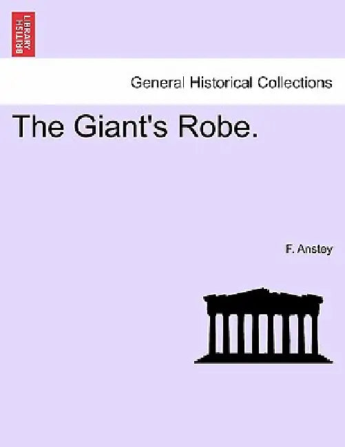 The Giant's Robe. by F. Anstey