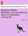 Madame Midas. Realistic and Sensational Story of Australian Mining Life. by Fergus Hume