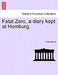 Fatal Zero, a Diary Kept at Homburg. by Anonymous