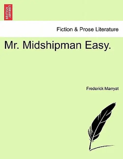 Mr. Midshipman Easy. by Frederick Marryat