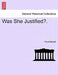 Was She Justified?. by Frank Barrett